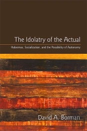 Idolatry Of The Actual