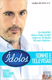 Ídolos, Sonho e Televisão