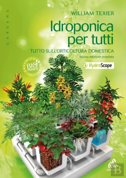 Bertrand.pt - Idroponica Per Tutti ; Tutto Sull'Orticoltura Domestica