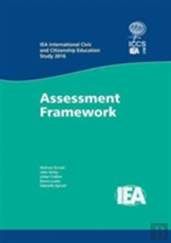 Bertrand.pt - Iea International Civic And Citizenship Education Study 2016 Assessment Framework