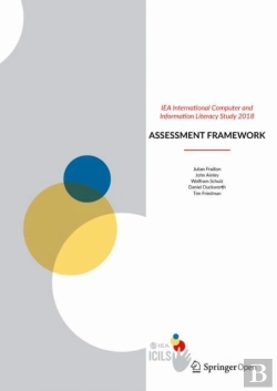 Bertrand.pt - Iea International Computer And Information Literacy Study 2018 Assessment Framework