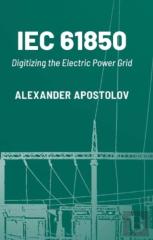 Iec 61850: Digitizing The Electric Power Grid