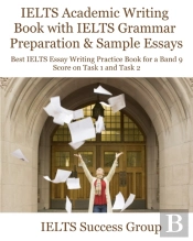 Ielts Academic Writing Book With Ielts Grammar Preparation & Sample Essays