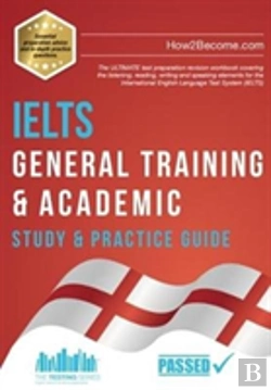 Bertrand.pt - Ielts General Training & Academic Study & Practice Guide
