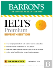Ielts Premium: 6 Practice Tests + Comprehensive Review + Online Audio, Seventh Edition