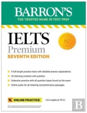 Ielts Premium: 6 Practice Tests + Comprehensive Review + Online Audio, Seventh Edition