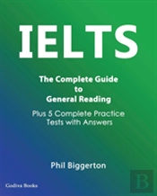 Ielts - The Complete Guide To General Reading