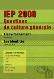 Iep 2008 - Questions De Culture Générale. L'Environnement -  Les Identités