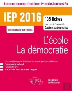 Bertrand.pt - Iep 2016 135 Fiches Pour Réussir L'Épreuve De Question Contemporaine - Entrée En 1re Année - L'École / La Démocratie