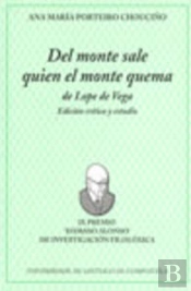 If/10-'Del Monte Sale Quien El Monte Quema' De Lope De Vega
