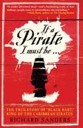 If A Pirate I Must Be
