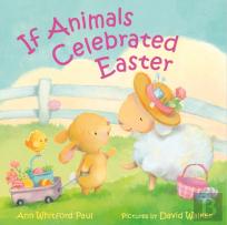 If Animals Celebrated Easter
