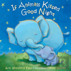 If Animals Kissed Good Night
