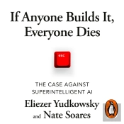 If Anyone Builds It, Everyone Dies
