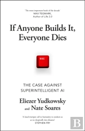 If Anyone Builds It, Everyone Dies