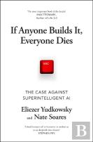 If Anyone Builds It, Everyone Dies