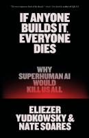 If Anyone Builds It, Everyone Dies