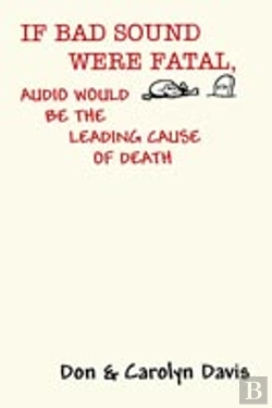 Bertrand.pt - If Bad Sound Were Fatal, Audio Would Be The Leading Cause Of Death