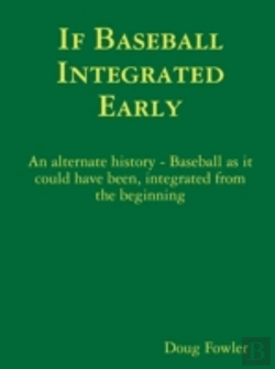 Bertrand.pt - If Baseball Integrated Early