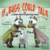 If Bugs Could Talk: A Story About Benefi