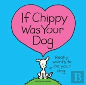 If Chippy Was Your Dog