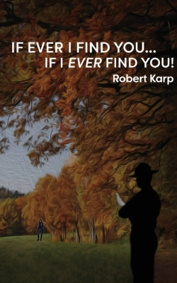 Bertrand.pt - If Ever I Find You...If I Ever Find You!