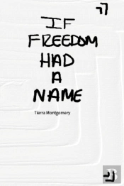 If Freedom Had A Name