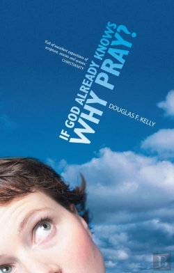 Bertrand.pt - If God Already Knows Why Pray?