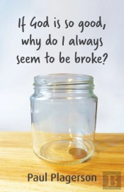 If God Is So Good Why Do Always Seem To Be Broke?