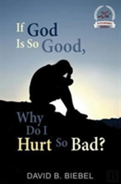 Bertrand.pt - If God Is So Good, Why Do I Hurt So Bad?