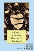 If Grief Is A Journey, Who Has The Roadmap?