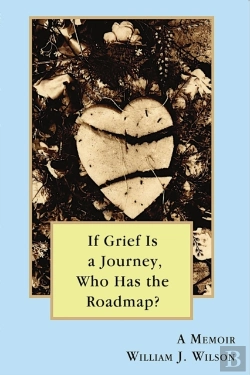Bertrand.pt - If Grief Is A Journey, Who Has The Roadmap?