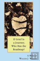 If Grief Is A Journey, Who Has The Roadmap