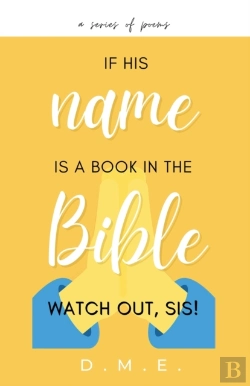 Bertrand.pt - If His Name Is A Book In The Bible, Watch Out, Sis!