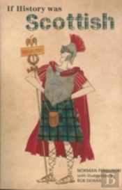If History Was Scottish