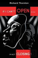If I Can'T Open...I'M Not Closing!
