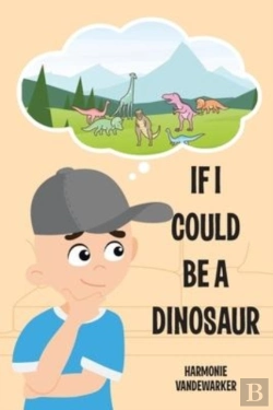 Bertrand.pt - If I Could Be A Dinosaur