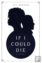 If I Could Die