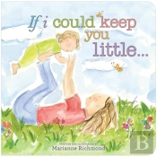 If I Could Keep You Little...