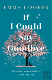 If I Could Say Goodbye