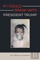 If I Could Speak With President Trump