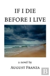 If I Die Before I Live