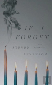 If I Forget And Other Plays