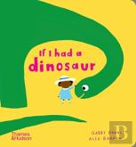 If I Had A Dinosaur