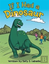 If I Had A Dinosaur