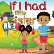 If I Had A Little Sister