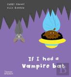 If I Had A Vampire Bat