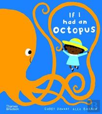If I Had An Octopus