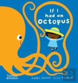 If I Had An Octopus