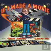 If I Made A Movie